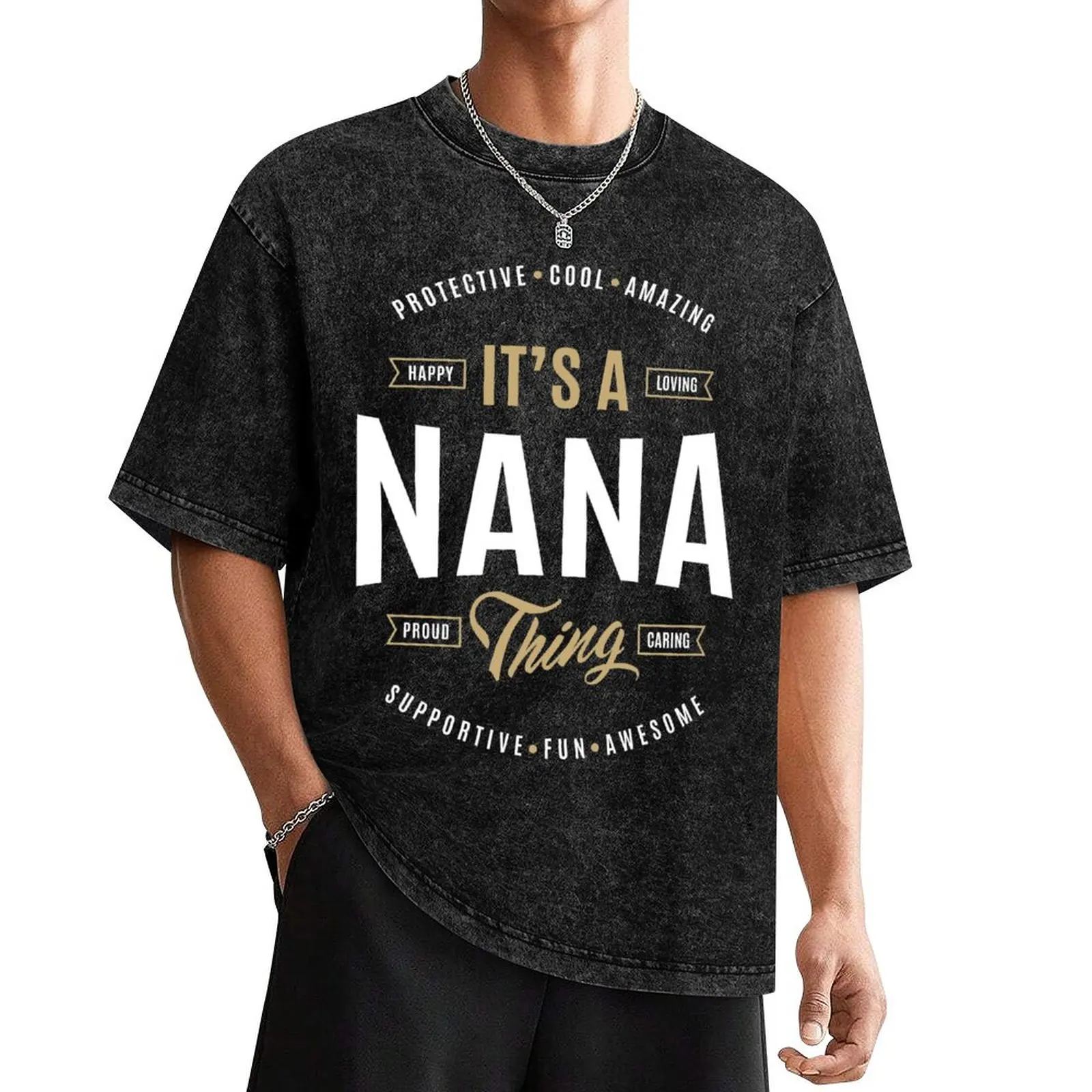 

Perfect Gifts for Nana T-Shirt man t shirt Short sleeve tee mens plain t shirts