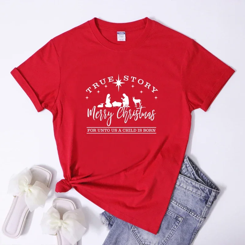 True Story Merry Christmas T Shirt Vintage Jesus Birthday Tshirt Fashion Women Graphic Winter Xmas Christ Party Tees Tops