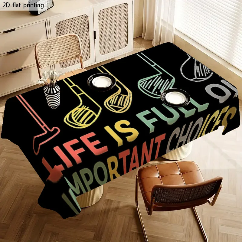 Funny Life Is Full Of Important Choices Tablecloth Waterproof Printed Dining Room Cover for Home Decor