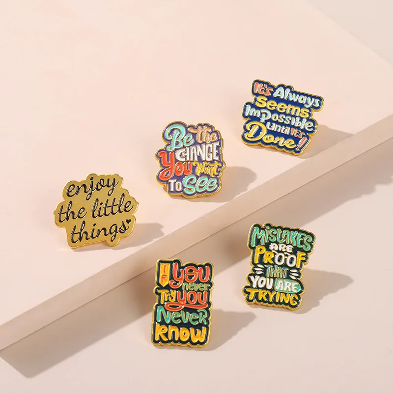 Colour Quote Enamel Pins Custom YOU NEVER TRY YOU NEVER KNOW Brooches Bag Badge Cartoon Metal Jewelry New Year Gift for Kids