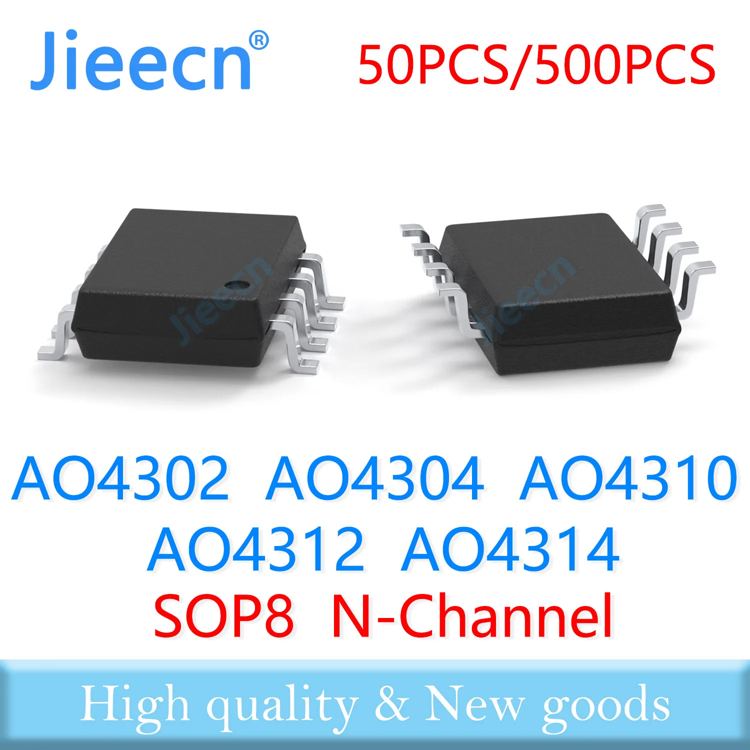 

Jieecn 50PCS 500PCS SOP8 AO4302 AO4304 AO4310 AO4312 AO4314 N-Channel Mosfets High quality 4302 4304 4310 4312 4314
