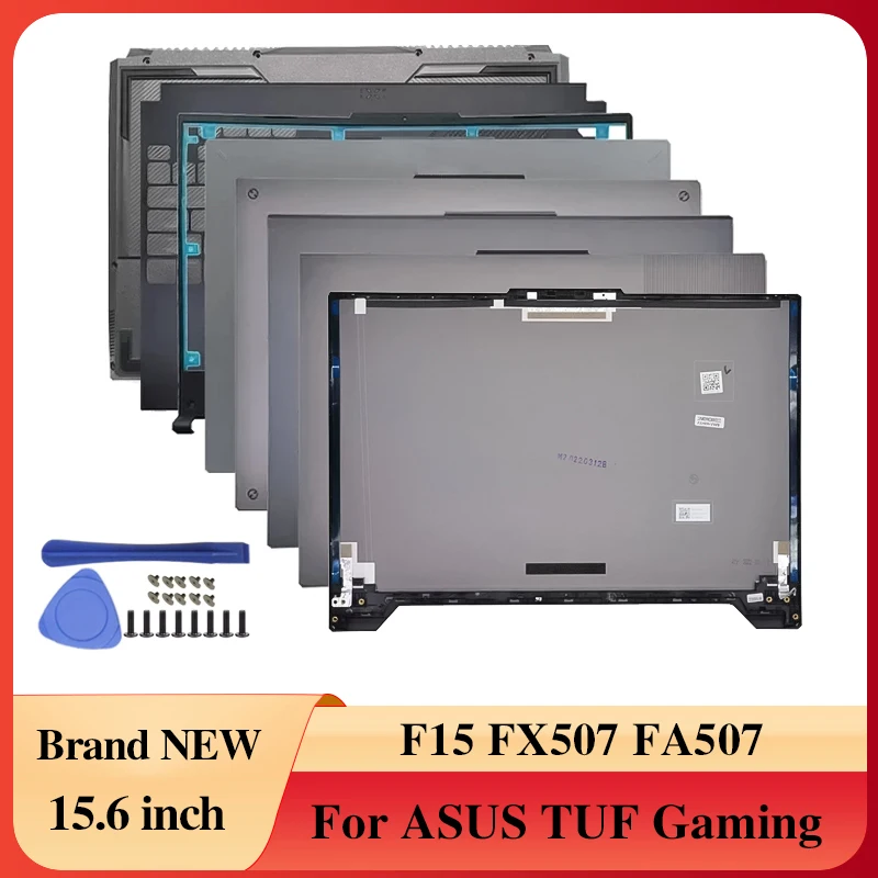 

Для ASUS TUF Gaming F15 FX507 FA507 новый чехол для ноутбуков, ЖК-экран, задняя крышка/передняя панель/подставка для рук/нижняя часть корпуса, аксессуары