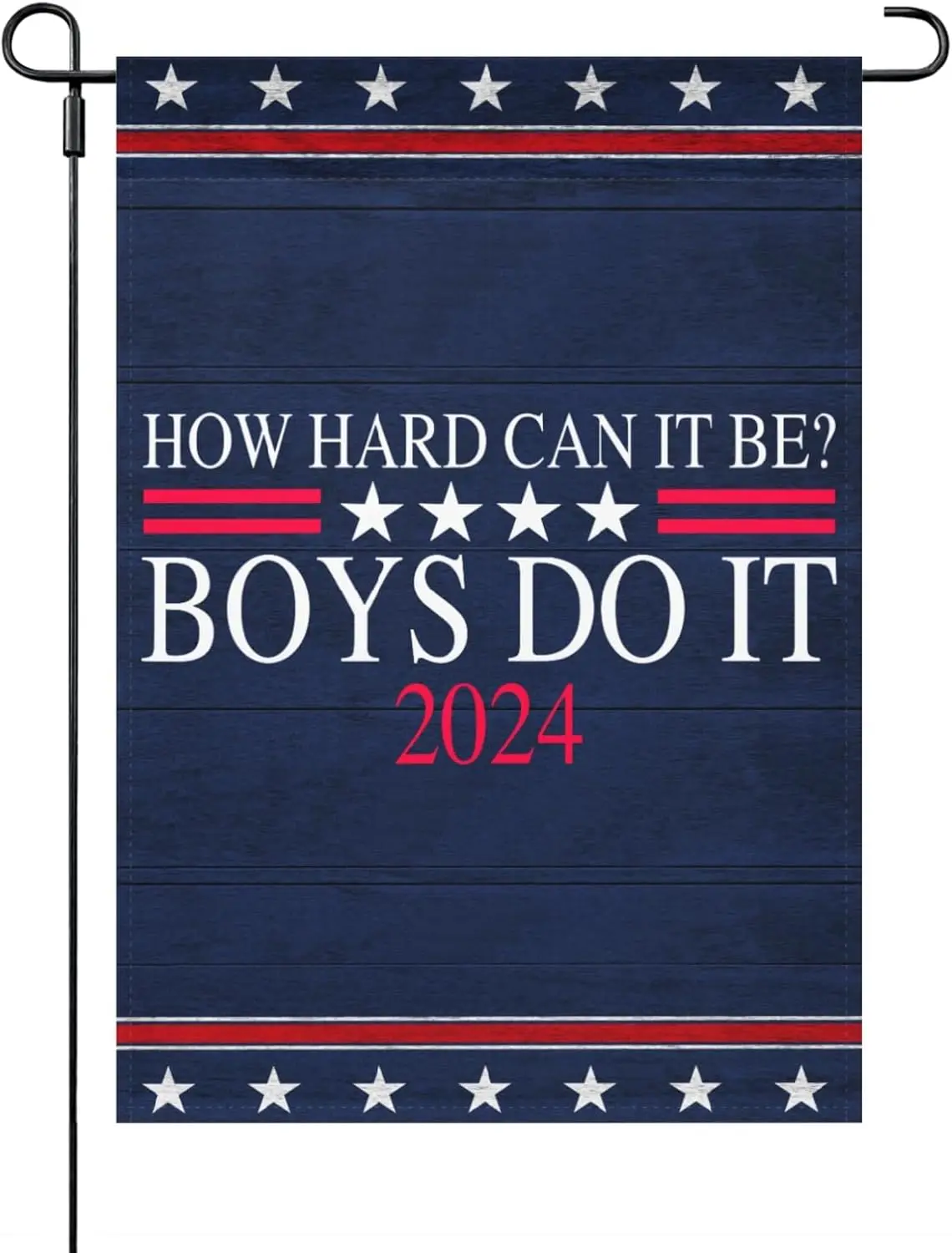 How Hard Can It Be Boys Do It 2024 Garden Flags Made In The USA One Size Double Sided, Decorative Garden Flags One Size For Back