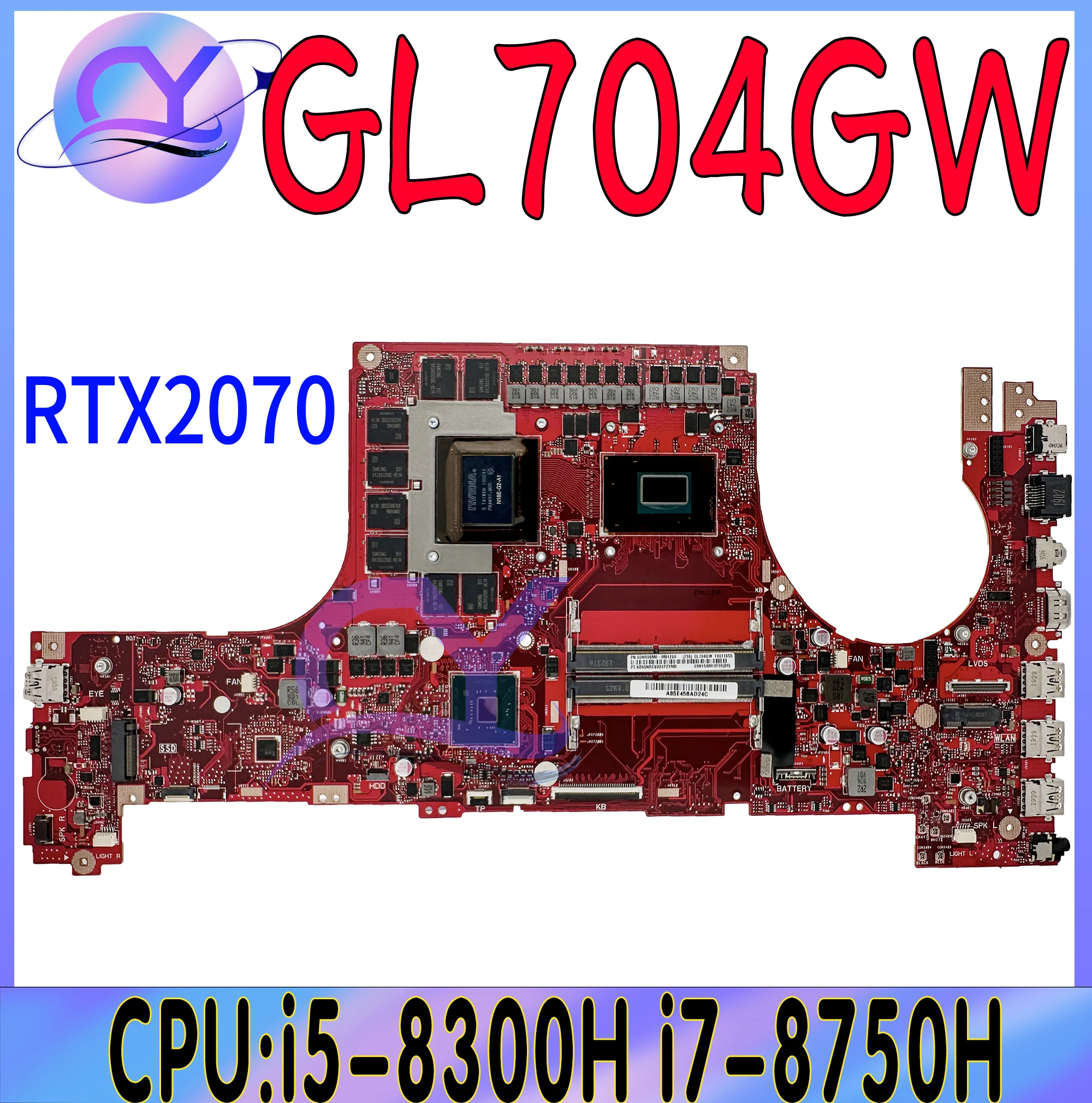 GL704GW Laptop Motherboard For ASUS ROG Strix SCAR II GL704G GL704GM GL704GV Mainboard W/i5-8300H i7-8750H RTX2060-6G RTX2070-8G