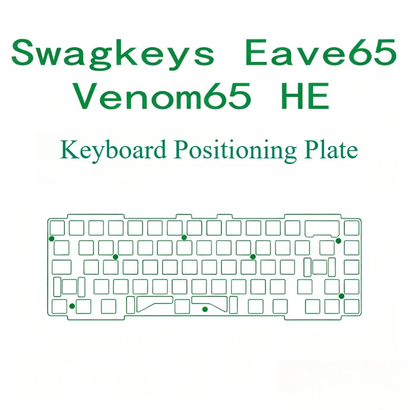 Swagkeys Eave65 Venom65 HE Keyboard Positioning Plate Customized PP POM PEI FR4 CF PCB Stab for Mechanical Keyboard Accessories