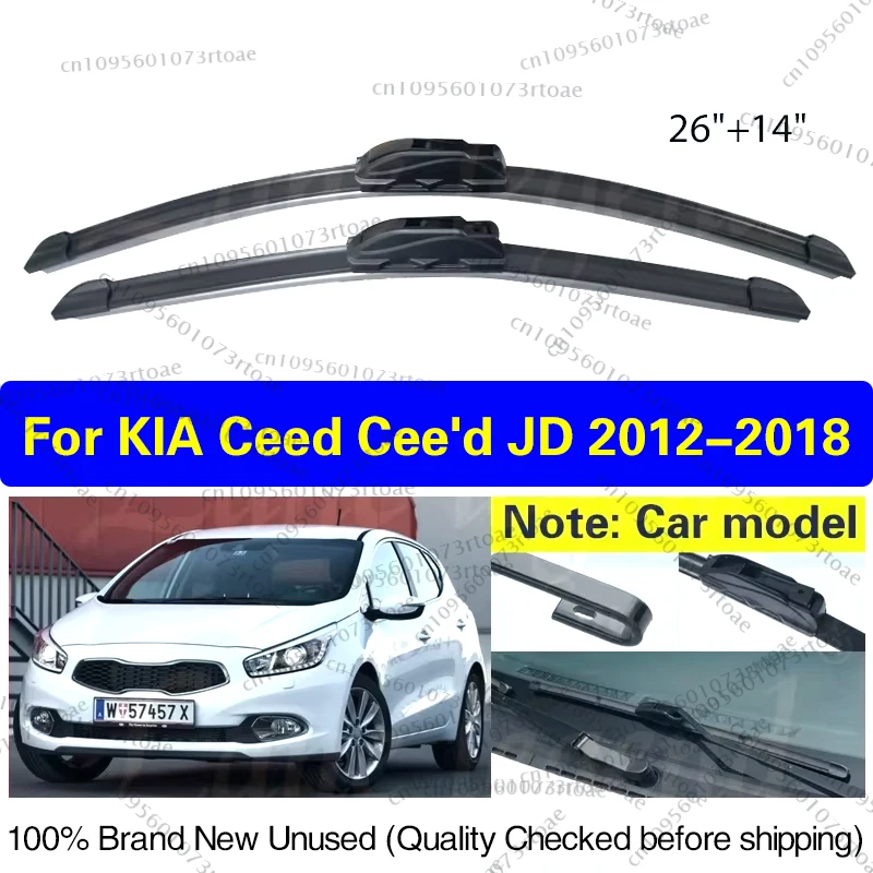 

For KIA Ceed Cee'd JD 2012 2013 2014 2015 2016 2017 2018 Front Windscreen Wiper Blades Rain Brush Car Accessories J Type 26"+14"
