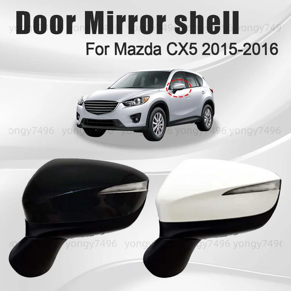 

Protective Cover White Door Mirror Shell For Mazda CX5 2015-2016 Car Rearview Accessories Replace Pearl White Passionate Red