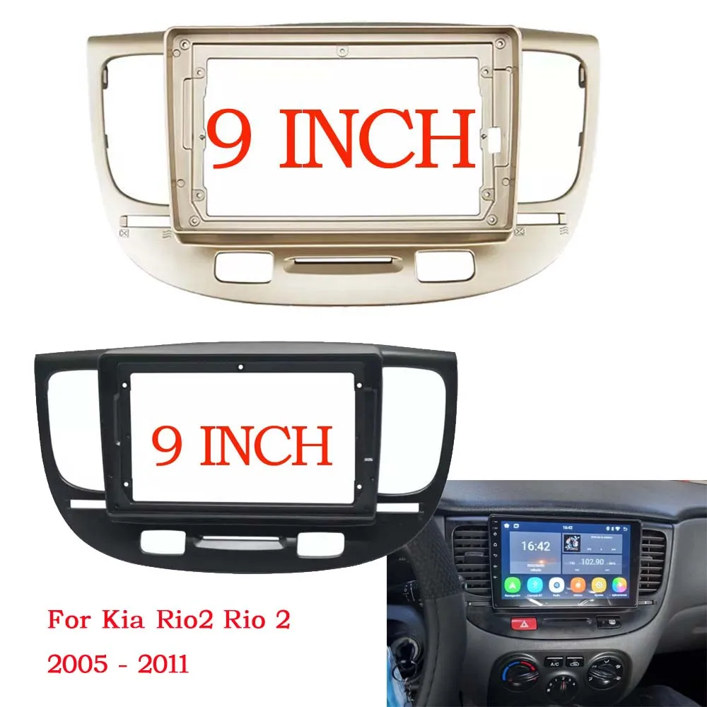 Telaio auto per Kia Rio2 Rio 2 2005 06 07 08 09 10 2011 Accessori cruscotto Refitting Stereo 9 pollici Auto Fascia Pannello Trim Kit