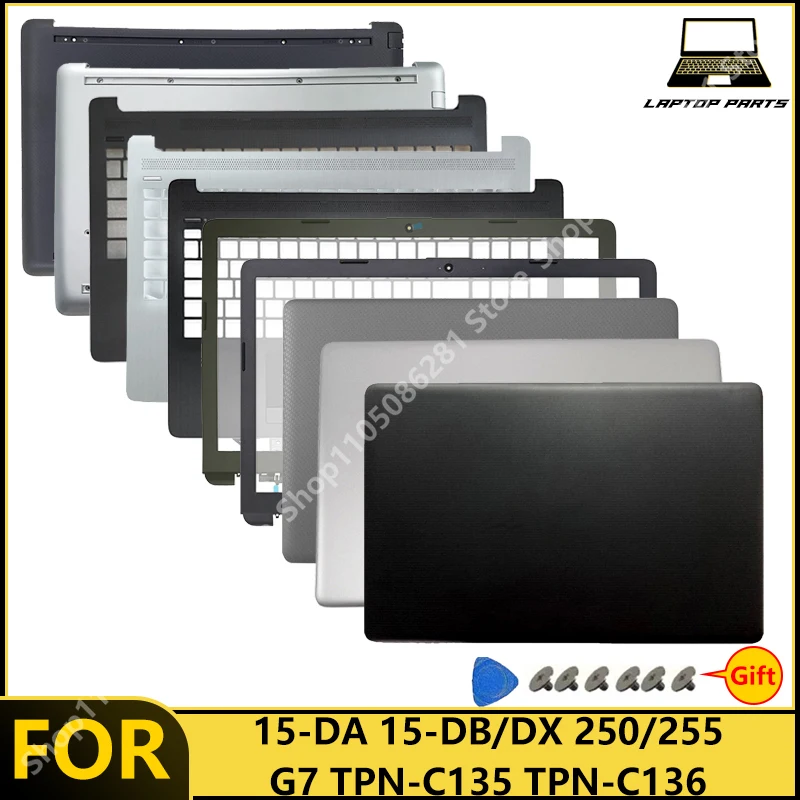 New For 15-DA 15-DB 15-DX 250/255 G7 TPN-C135 TPN-C136 LCD Back Cover Front Bezel Palmrest Bottom Case Hinge C keyboard /Top Lid