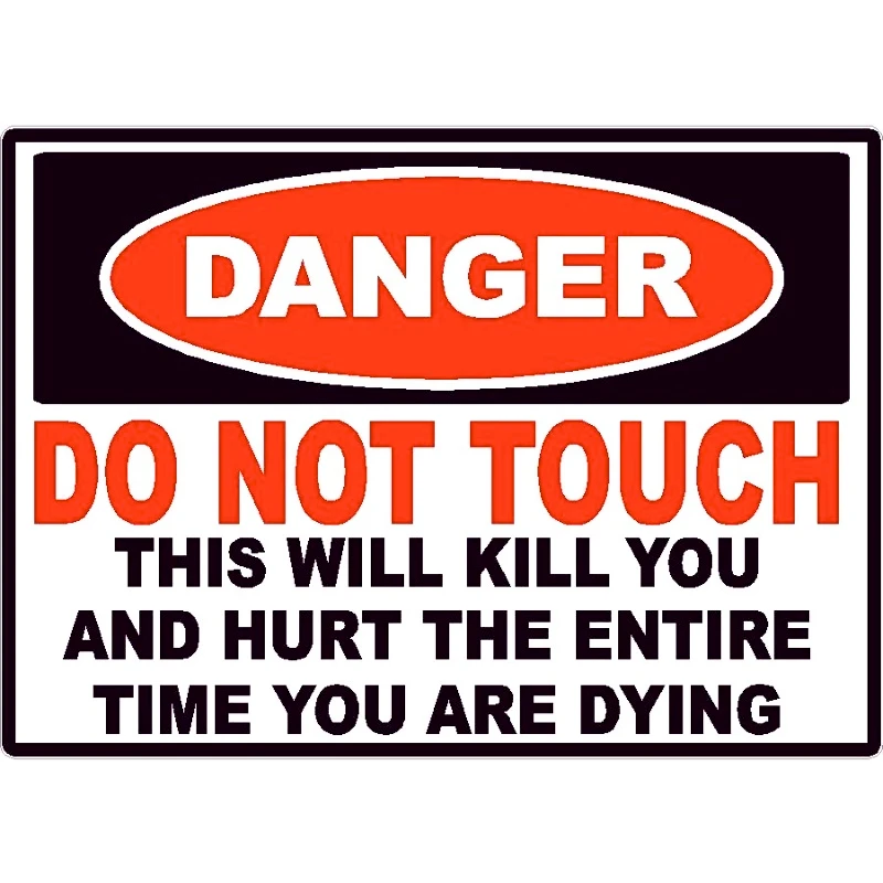 DANGER DO NOT TOUCH THIS IS SAFE 15cm Waterproof Scratch Resistant PVC Warning Car Sticker