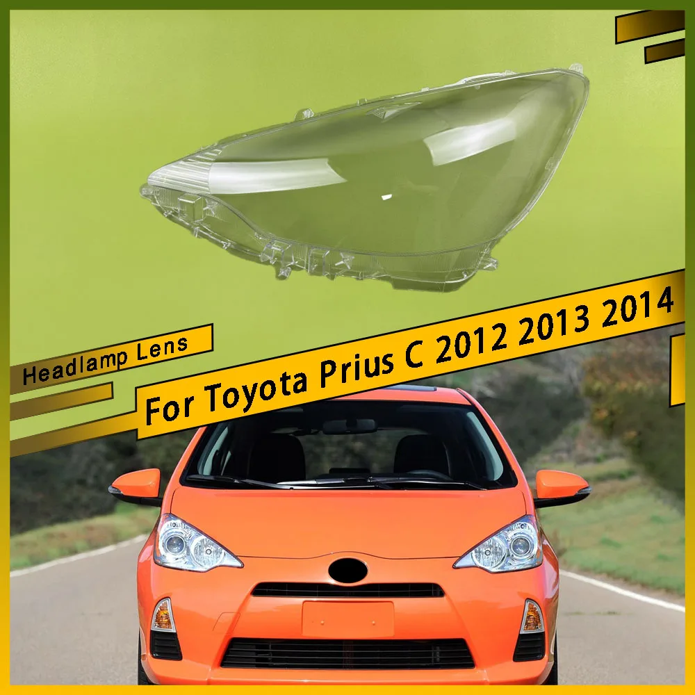 

For Toyota Prius C 2012 2013 2014 Car Front Headlight Lens Cover Clear Headlamp Cover Glass Shell Transparent Lampshade
