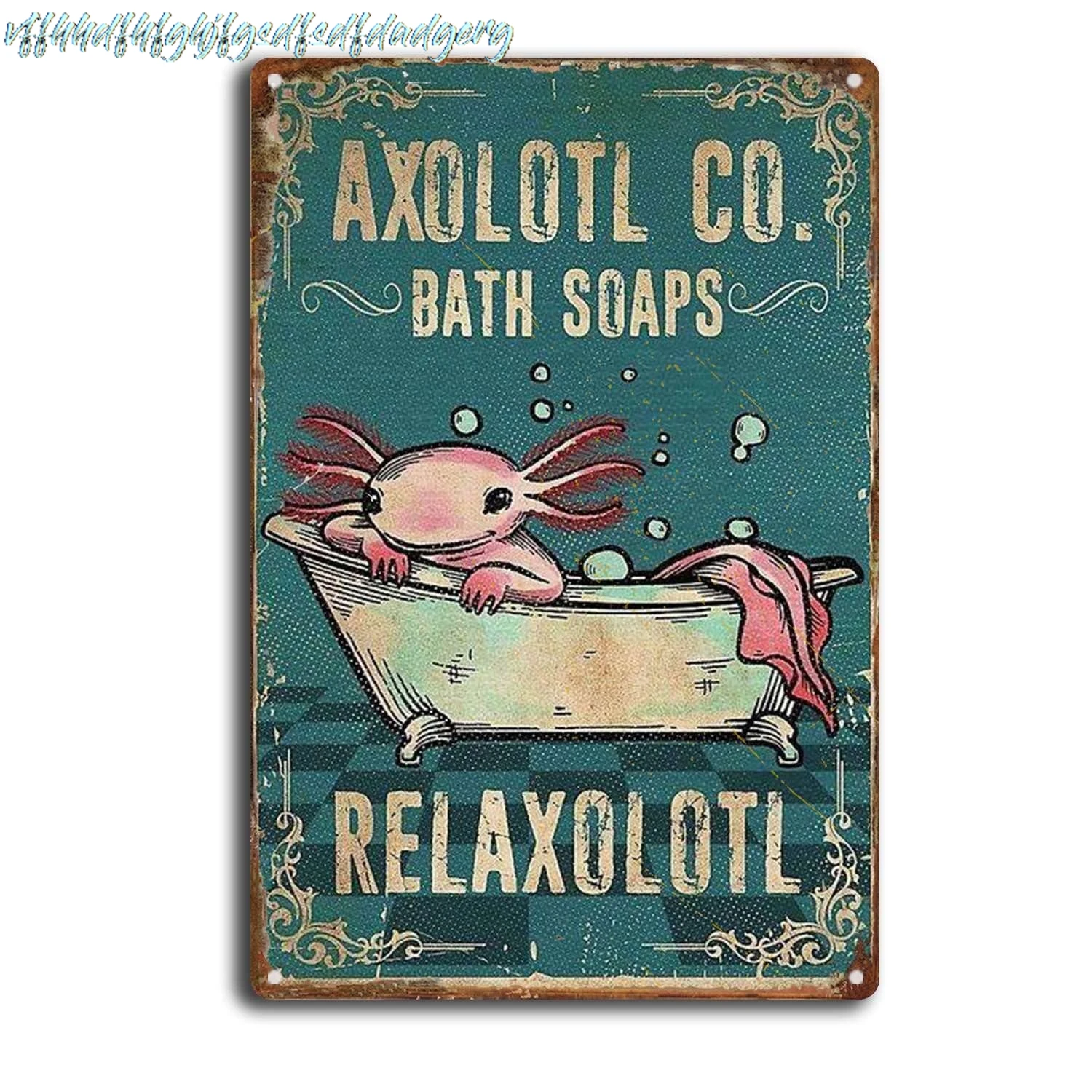 SKIYGTH Tin Sign Axolotl Co Bath Soaps Relaxolotl Bathroom Vintage Metal Tin Sign Retro Poster 8x12inch sign