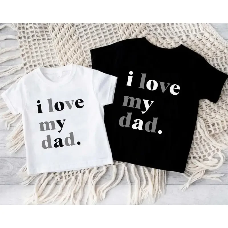I Love My Dad Toddler T Shirt Daddy Baby Bodysuit Cute Fathers Day Kids Outfit Happy