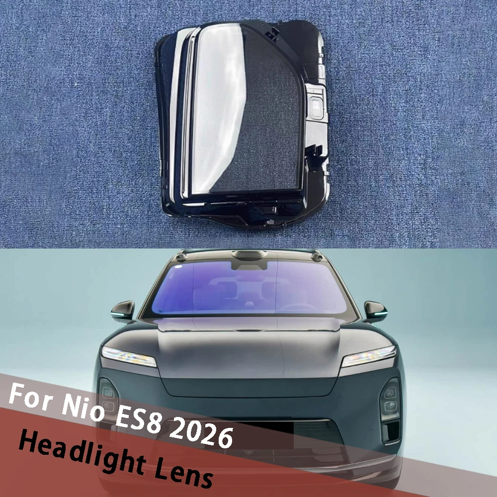 

For Nio ES8 2026 Car Headlight Lens Cover Transparent Lampshade Lampcover Housing Headlamp Shell Plexiglass Replace Mask