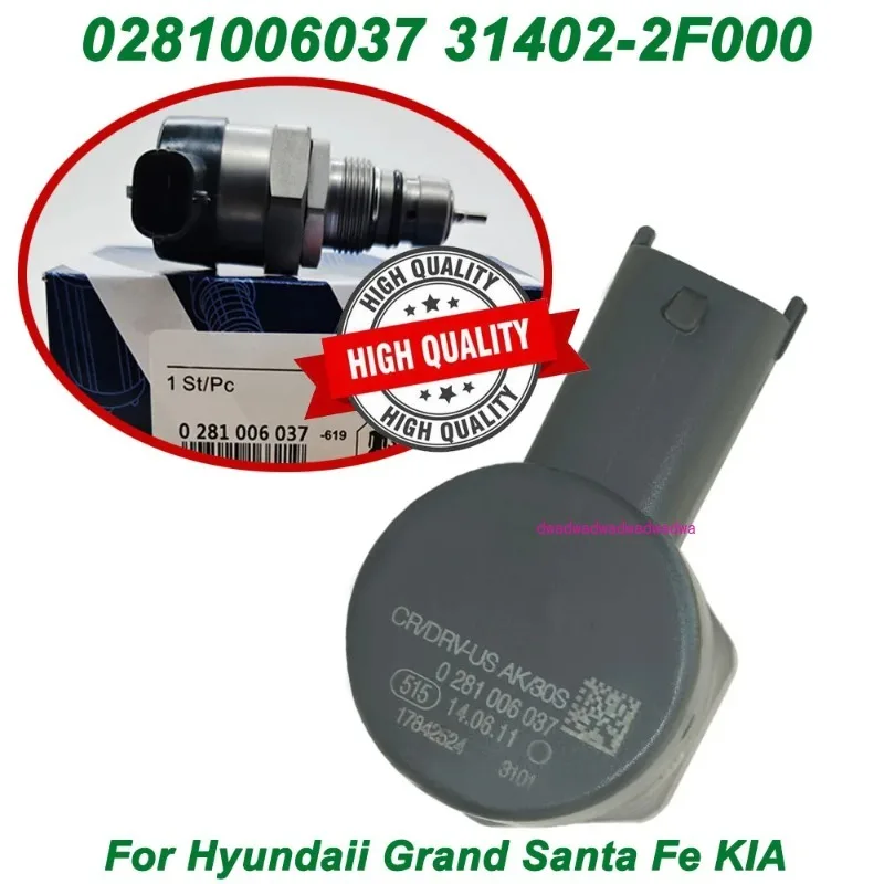 

New 0281006037 31402-2F000 For B-OSCH Fuel Pressure Regulator Valve 314022F000 For Hyundaii Grand Santa Fe K-IA