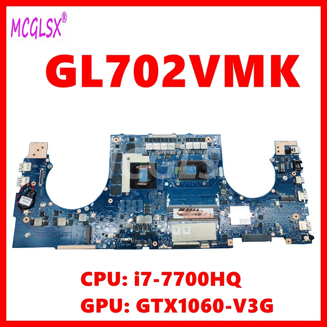 GL702VMK Mainboard For ASUS FX70V GL702VM GL702VSK GL702VS GL702VML GL702VMK Laptop Motherboardrd i7-7700HQ CPU GTX1060 GPU