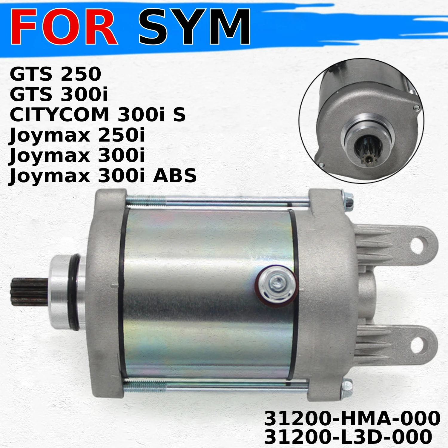 

Motorcycles Starter Motor Starting for SYM / CITYCOM / Joymax GTS 250 250i 300i ABS OEM:31200-HMA-000 Engine Replacement Parts