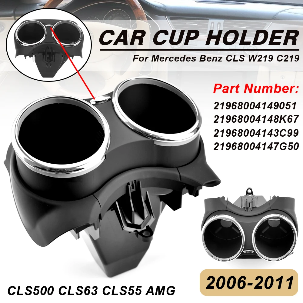 Car Cup Holder for Mercedes Benz W219 C219 CLS500 CLS63 2006-2011 Dual Bracket Drink Bottle Hold 21968004149051 Black