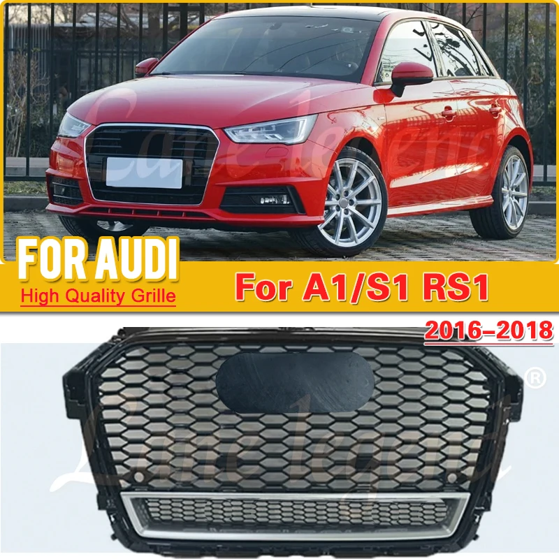 

New ABS Material Radiator Grilles For 2016-2018 Audi A1 Modification RS1 Bumpers Body Kit Car Accessories Guard