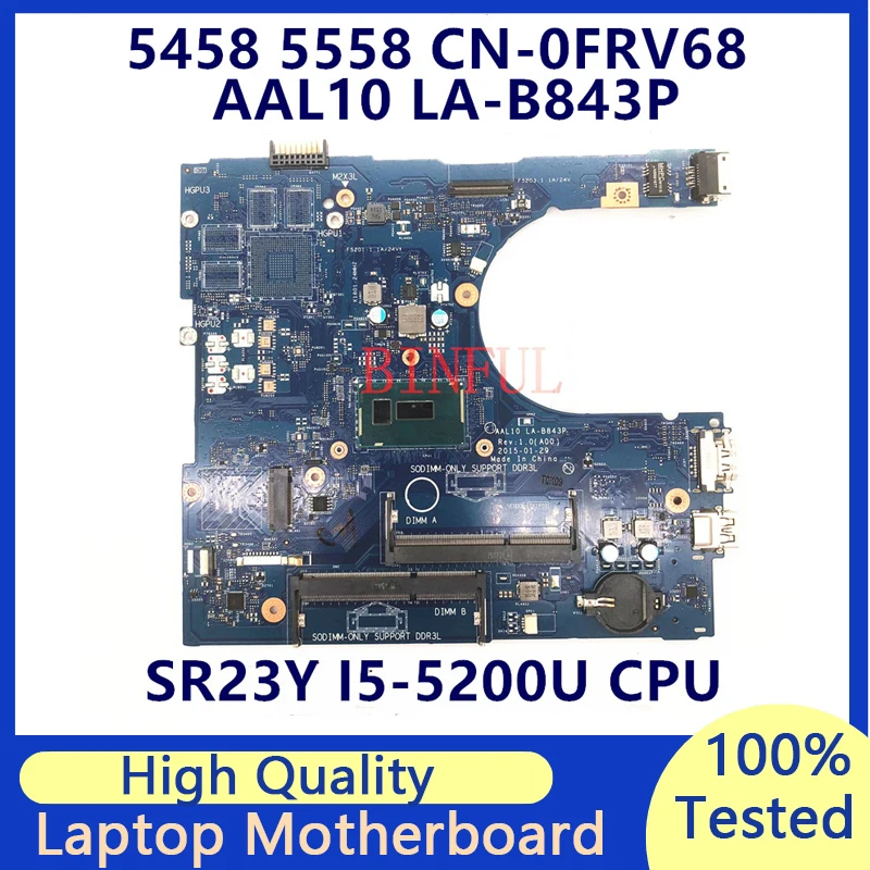 CN-0FRV68 0FRV68 FRV68 AAL10 LA-B843P Mainboard For Dell 5458 5558 5758 With SR23Y I5-5200U CPU Laptop Motherboard 100%Tested OK