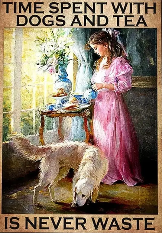 Tin Signs - Time Spent with Dogs and Tea is Never Waste Love Dogs Love Tea Girl and Dogs Funny Home Decor Vintage Tin Sign for H