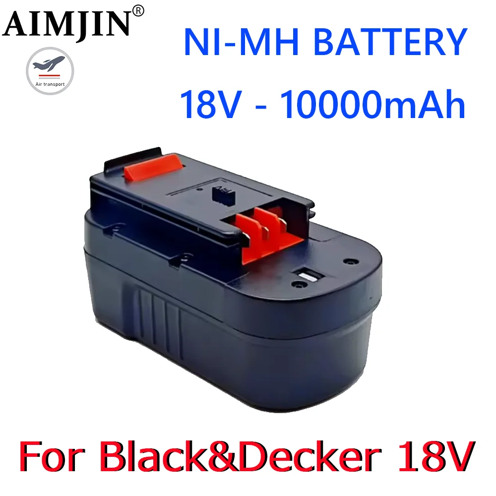 

For Black&Decker A18 A1718 A18NH HPB18 HPB18-OPE FS1800CS FS1800D FS1800D-2 FS1800ID Power Tool Battery 18V 10000mAh