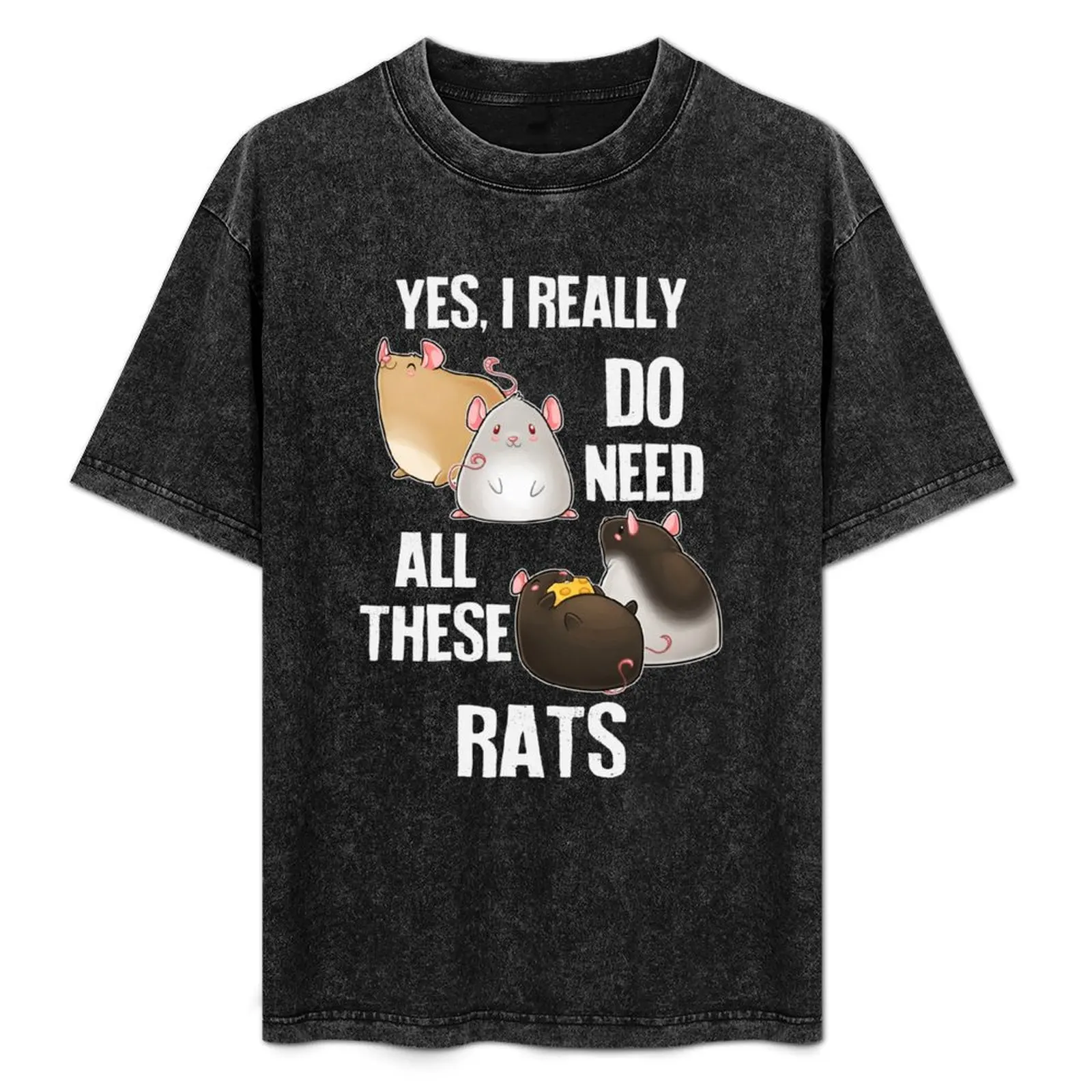 Need All These Rats T-Shirt High Elasticity Sports Tee Shirt