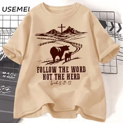 Follow The Word Not The Herd Jesus T-shirts Isaiah 8:11-13 Christian Country T Shirt Western Cowboy Print Tshirt Casual Clothes