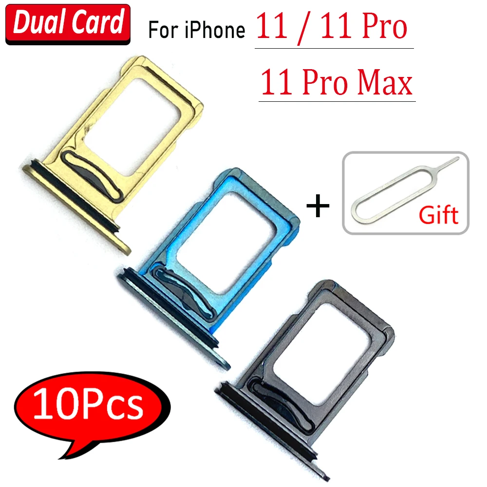 10Pcs，N​EW Dual Card  SIM Card Tray chip slot drawer Holder Adapter Accessories Repair For iPhone 11/ 11 Pro / 11 Pro Max + Pin