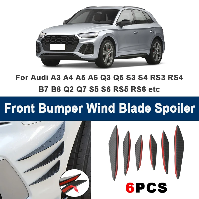 

6pcs Front Bumper Lip Side Splitter Fins Wind blade Spoiler - For Audi A3 A4 A5 A6 Q3 Q5 S3 S4 RS3 RS4 B7 B8 Q2 Q7 S5 S6 RS5 RS6