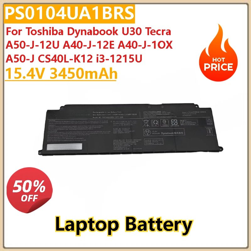

15.4V 3450mAh Laptop Battery PS0104UA1BRS For Toshiba Dynabook U30 Tecra A50-J-12U A50-J A40-J-12E A40-J-1OX CS40L-K12 i3-1215U