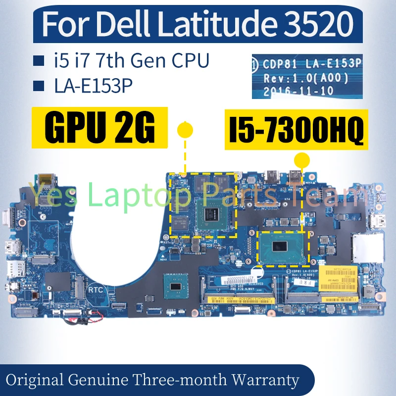 LA-E153P For Dell Latitude 3520 Laptop Mainboard 0C2731 0D1616 02VH13 I5-7300HQ I7-7700HQ GPU 2G Notebook Motherboard 100％ Test