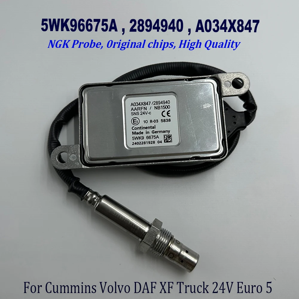 5WK96675A 2894940 High Quality Chip For NGK Probe A034X847 NOX Nitrox Oxygen Sensor For C-ummins Volvo DAF XF Truck 24V Euro 5