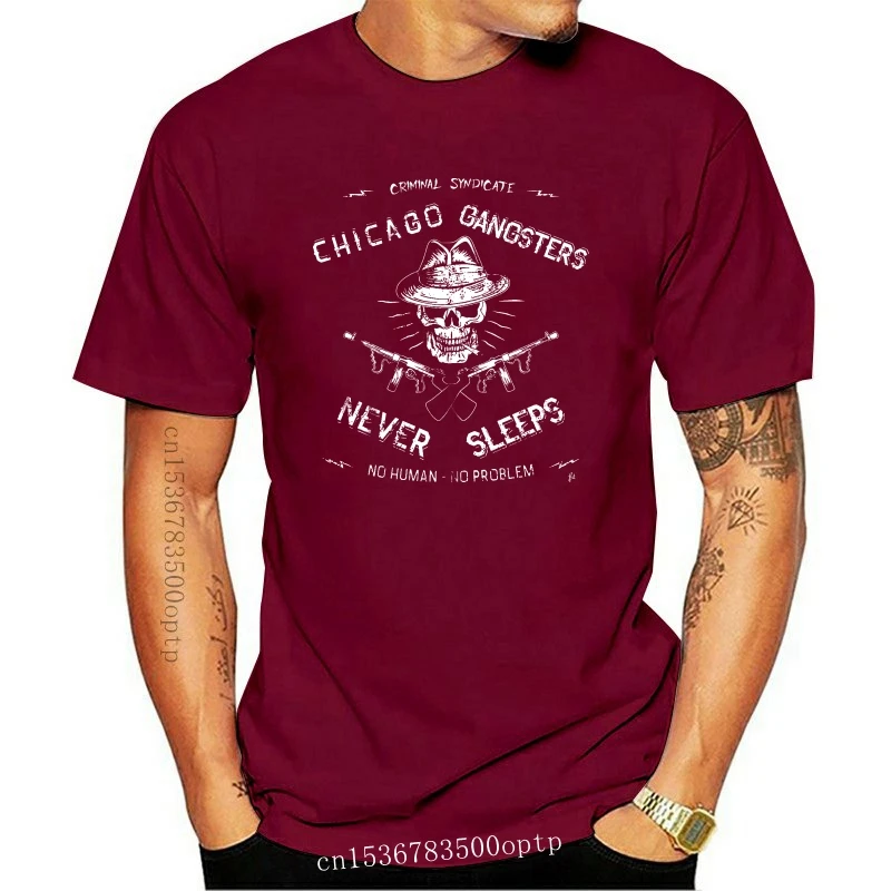 Chicago Gangsters Never Sleep Criminal Syndicate Mens T Shirt T-shirt Good Quality T Shirt Tops