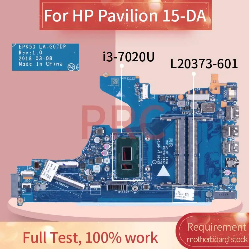 

250 G7 For HP Pavilion 15-DA 15T-DA i3-7020U Laptop Motherboard TPN-C135 EPK50 LA-G07DP L20373-601 SR3LD DDR4 Notebook Mainboard