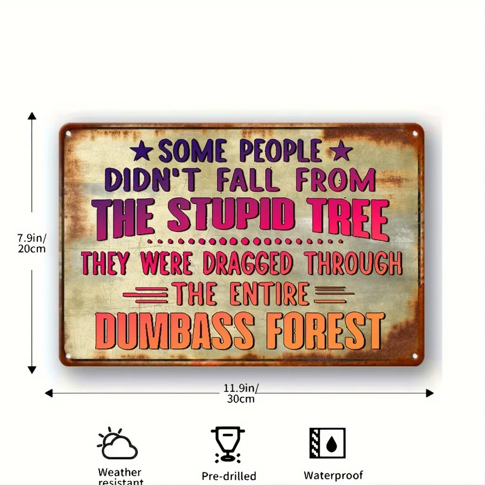 Vintage Aluminum Decorative Sign, Sarcastic Forest Humor Wall Hanging for Indoor Outdoor Home Farm Garden Decor