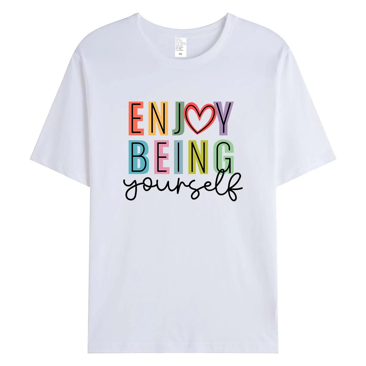 Enjoy Being Yourself Colorful Women T-Shirt Positive Self Love Quote Graphic Tee Mental Health Summer Cotton Tops