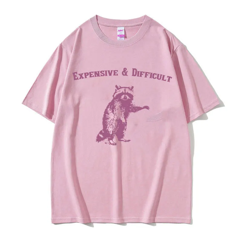 Expensive & Difficult Raccon Funny Meme T Shirt Men\'s Women Retro Harajuku Fashion T-shirts Casual 100% Cotton Oversized T-shirt