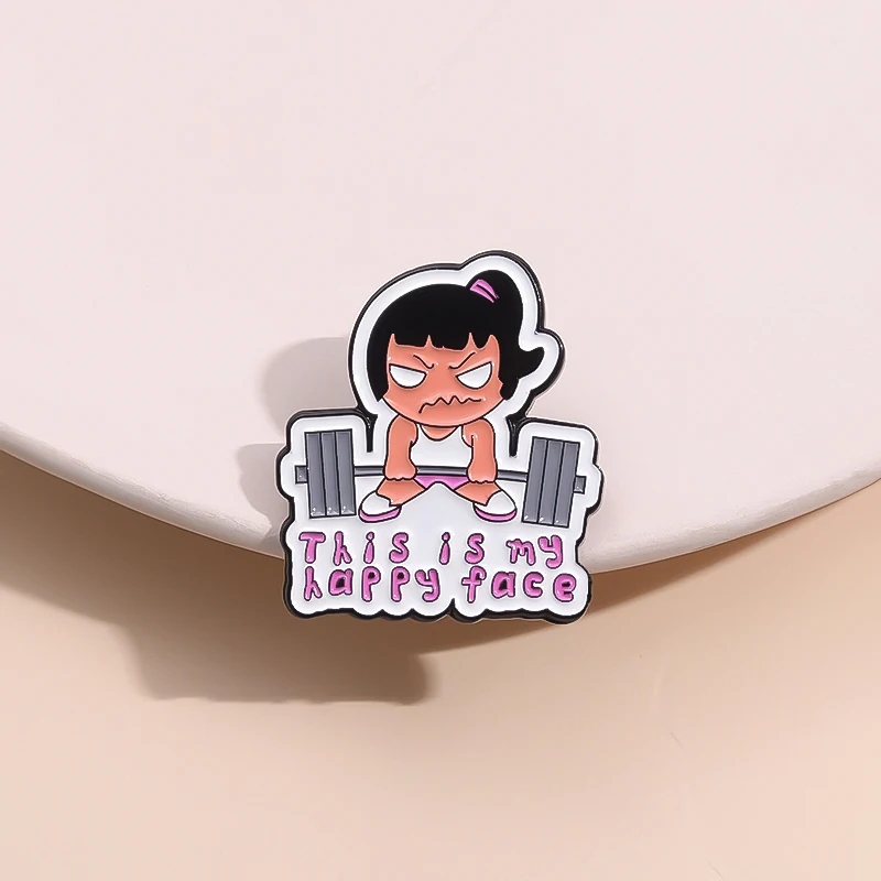 Divertida chica con barra de gimnasio, esta es mi cara feliz, Pin esmaltado, broche personalizado, insignia de solapa, joyería de fiesta de moda, regalos para frentes