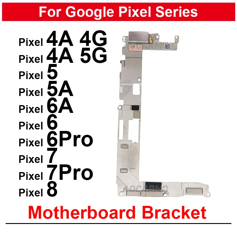 For Google Pixel 4A 4G 5G 5A 5 6A 6 7 7A 8A 8 Pro 7Pro Motherboard Cover Stand Frame Fixing Bracket Replacement Parts