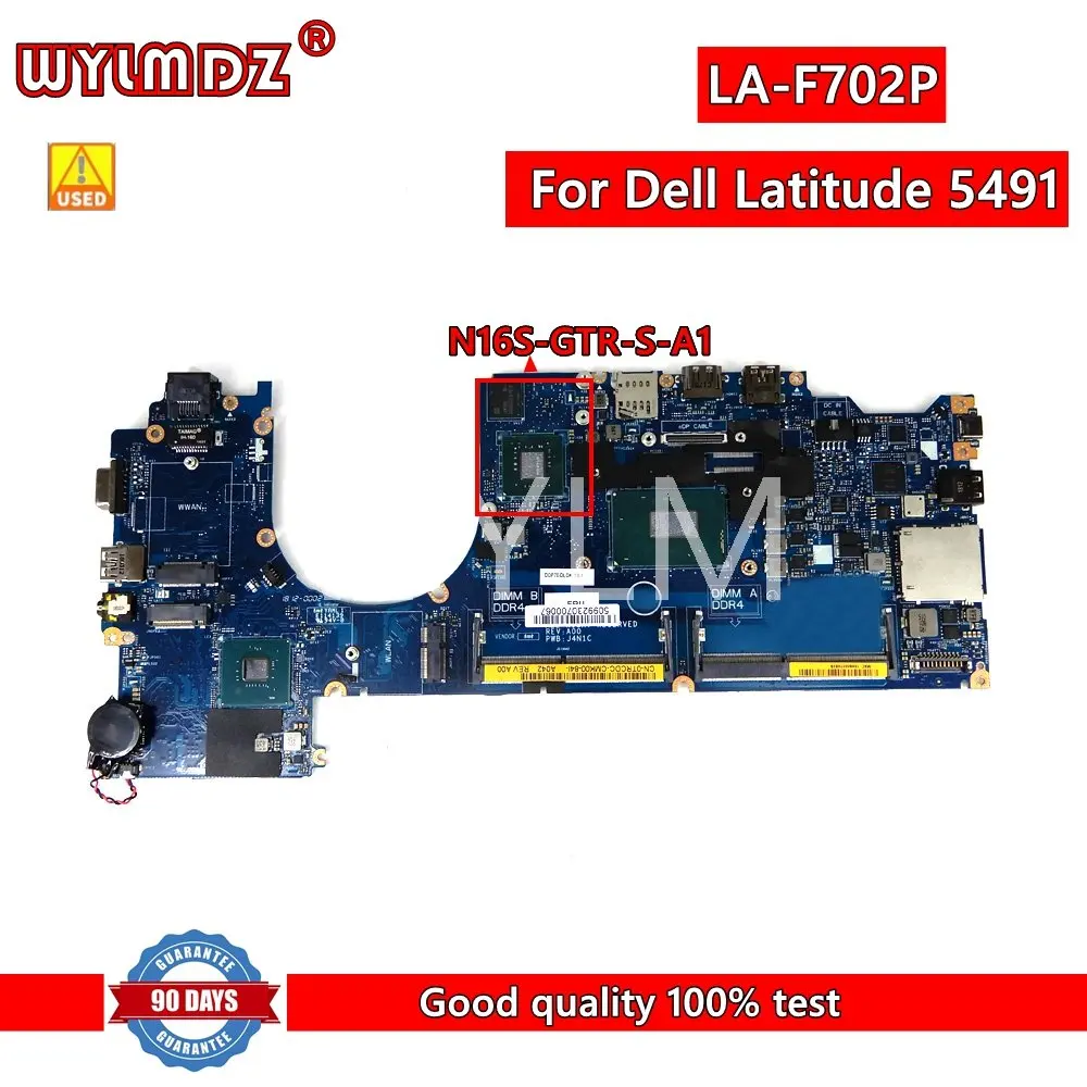 

LA-F702P i7 8th Gen CPU N16S-GTR-S-A1 GPU Mainboard For Dell Latitude 5491 CN 061FGF Laptop Motherboard 100% Tested