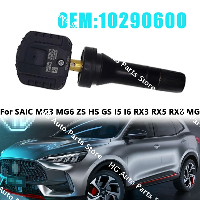 Tire Pressure Sensor 10290600 For SAIC MG3 MG6 ZS HS GS I5 I6 RX3 RX5 RX8 MG Tire Pressure Sensor Tire Pressure Detector