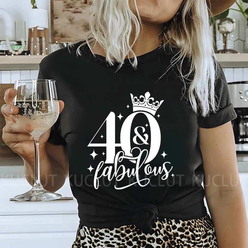 Women T-shirt 40th Fabulous Tees Ladies 40th Birthday Queen Party Shirt Fashion Graphic Tops Casual Aesthetic Female Clothing