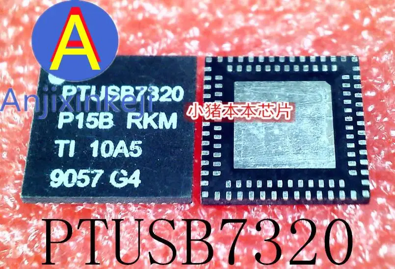 

10 шт. 100% оригинальный новый PTUSB7320 PTUSB7320RKM PTUS87320 QFN