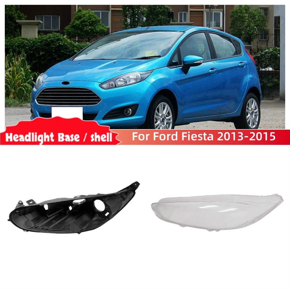 For Ford Fiesta 2013 2014 2015 2016 Accessories Cars Base Head Lamp Shell Headlamp Base Fixing Bracket Headlights Lamp Lens