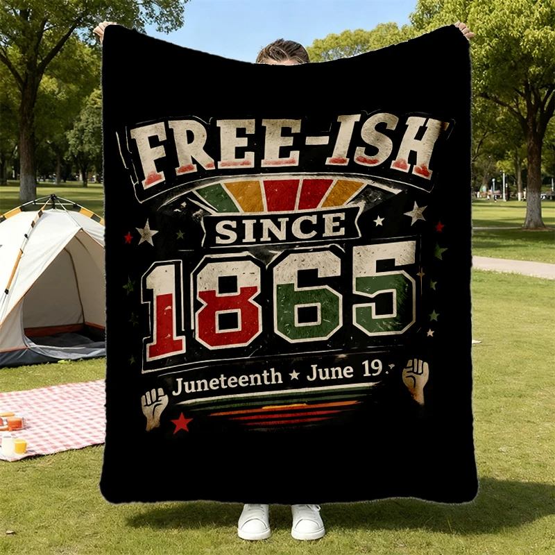 Free-ish Since 1865 Juneteenth Flannel Blanket, Black History Flannel Throw, Juneteenth Outfits Cozy Blanket