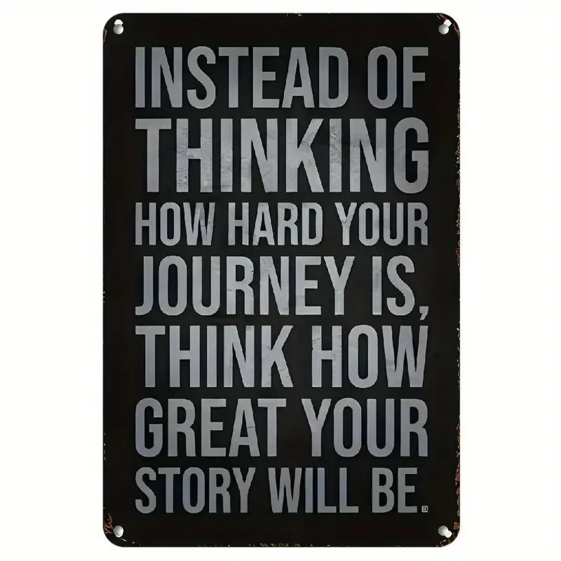 2D Flat Aluminum Rustic Motivational Quote Wall Art 20.32X30.48cm For THINK How Hard Your Journey Will Be Home Bar Decor