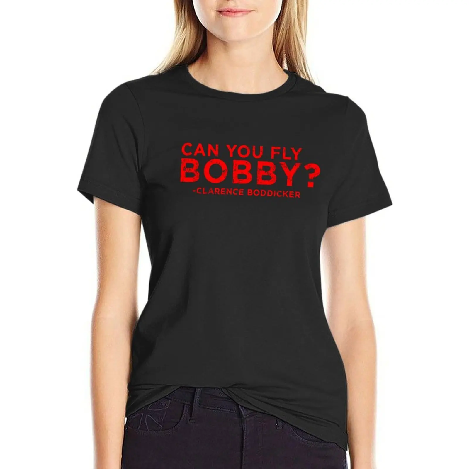 Can You Fly Bobby? T-Shirt aesthetic clothes animal print shirt for girls western t-shirt dress for Women