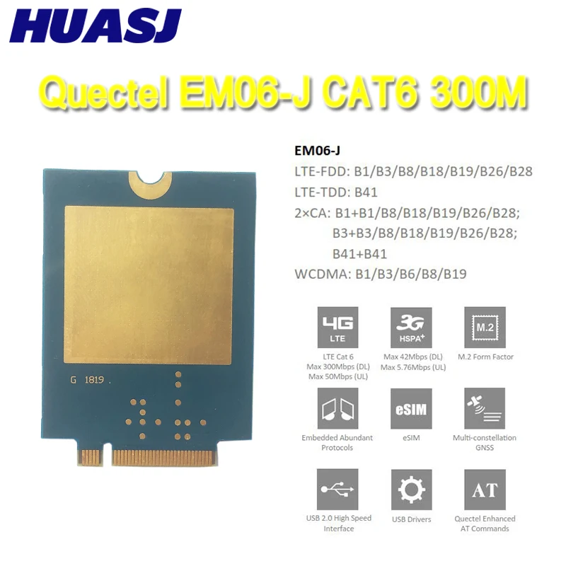 Huasj quectel EM06-J LTE Cat 6  LTE-A and UMTS/HSPA 300M NGFF 4G Module uses the Qualcomm MDM9240