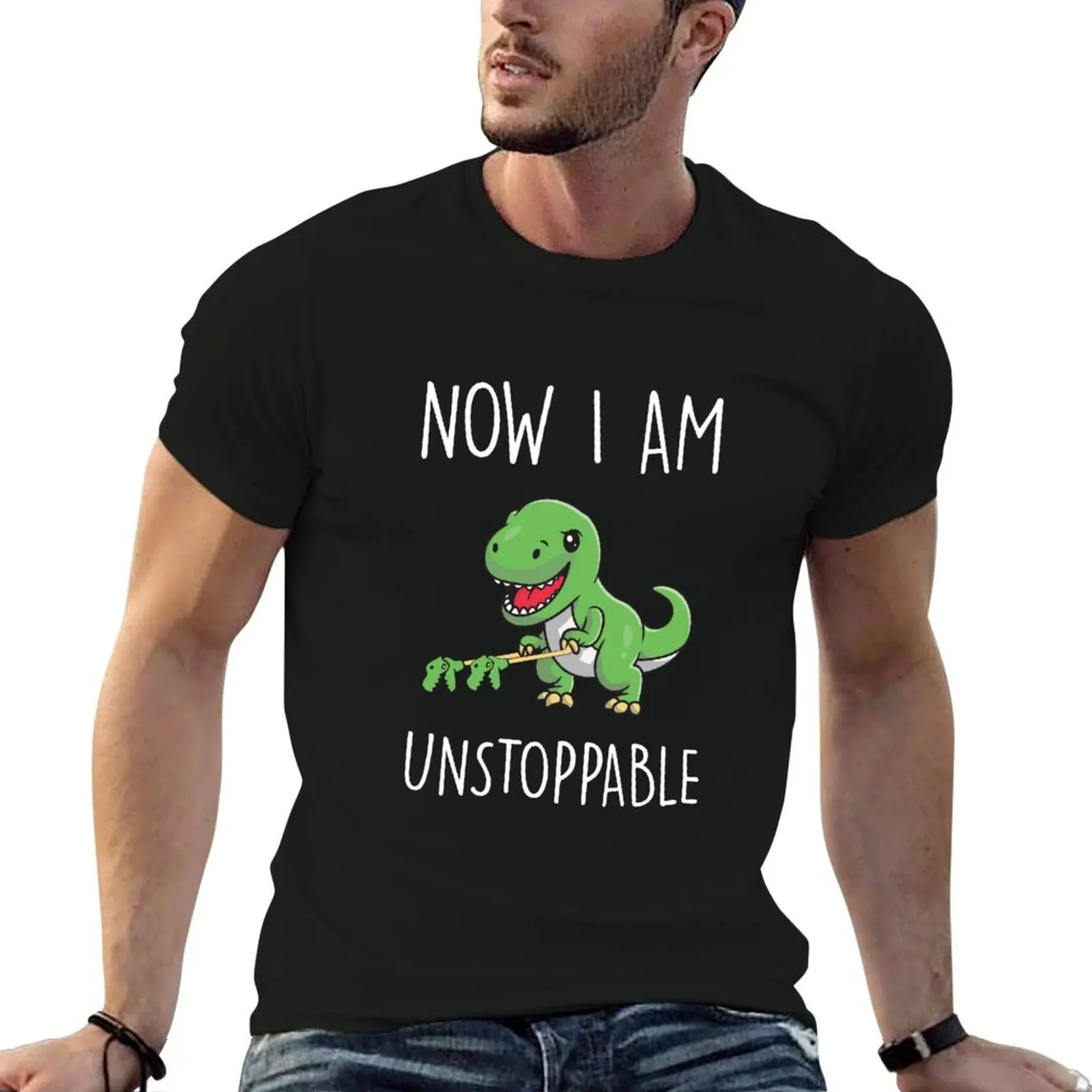 

Now I Am Unstoppable Gift Funny Claw Grabber T Rex Dinosaur T-Shirt t shirts for man graphic tees man t shirt luxury T-Shirt